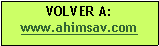 Cuadro de texto: VOLVER A: www.ahimsav.com